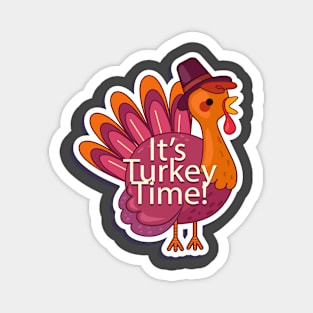 It'S Turkey Time Magnet