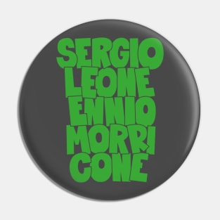 Sergio Leone and Enio Morricone - Maestros Unite Pin