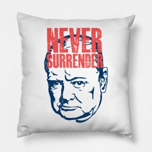 Winston Churchill - Never Surrender Quote Pillow