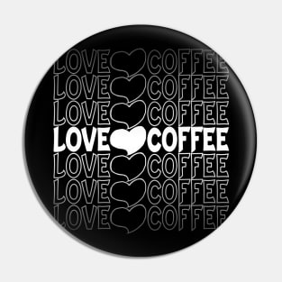 Love Coffee Heart Repeat Text White Pin