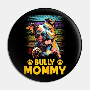 American Bully Mommy Proud Canine Dog Mother Pin