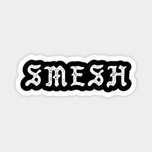 Smesh Magnet