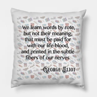 The Meaning of Words - George Eliot Pillow