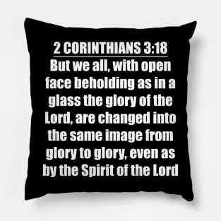 2 Corinthians 3:18 KJV Pillow