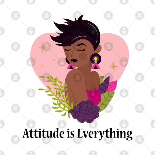 Attitude Is Everything - Law Of Attraction - Mindset - Mental Health Matters by MyVictory