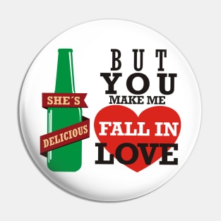 You Make Me Fall In Love Pin