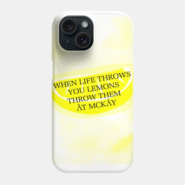 When life throws you lemons Phone Case by NatLeBrunDesigns
