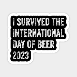 I survived the international day of beer 2023 Magnet