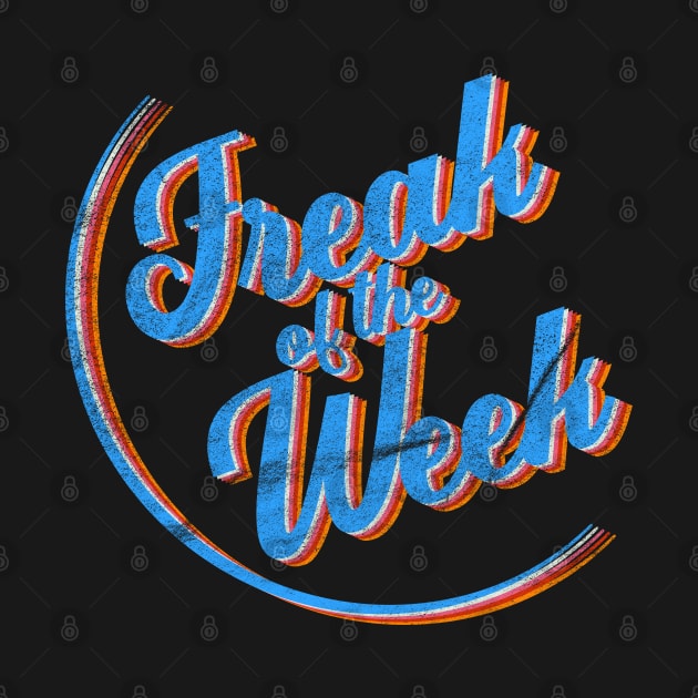 Freak Of The Week for Fans of Funk, Soul, Disco & Hip-Hop Music. by RCDBerlin