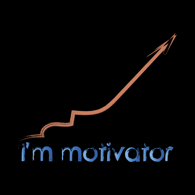 I'm Motivator by NAKLANT