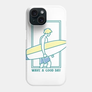 Wave a Good Day Phone Case