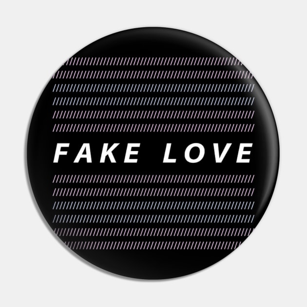 FAKE LOVE AREA Pin by katamaknya