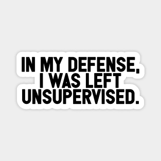 I Was Left Unsupervised Magnet