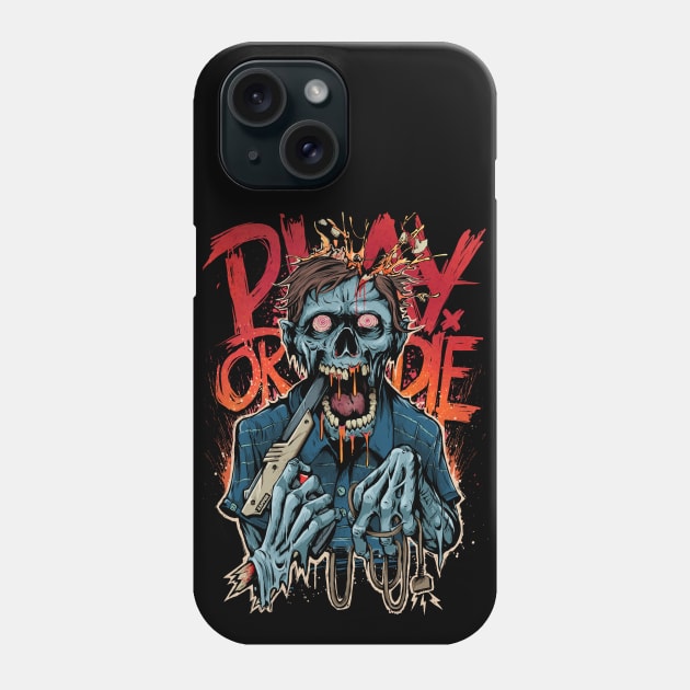 Play Or Die! Phone Case by Ottyag