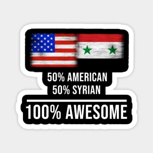 50% American 50% Syrian 100% Awesome - Gift for Syrian Heritage From Syria Magnet