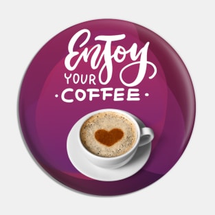 Cofee. Pleasure. Pin