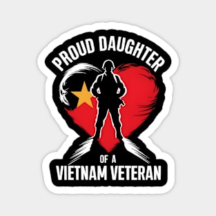 Proud Daughter of a Vietnam veteran  | Memorial day | Veteran lover gifts Magnet