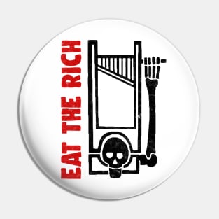 EAT THE RICH / Anti-Capitalist Meme Design Pin