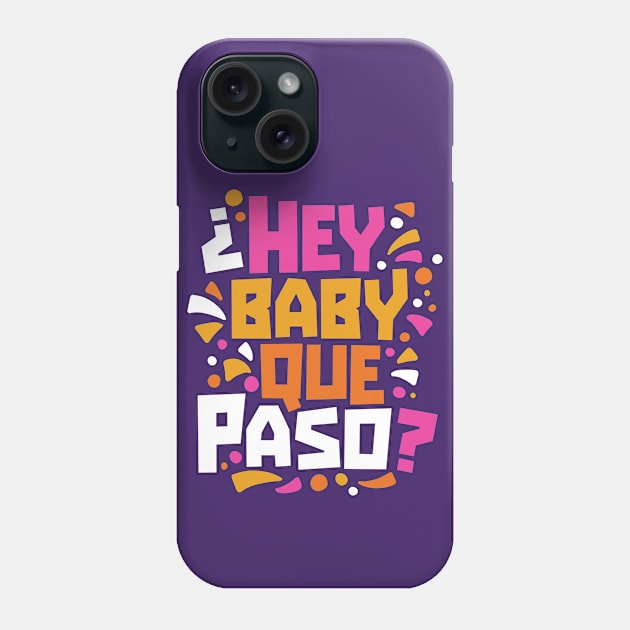 Retro Hey Baby Que Paso? Word Art Phone Case by Now Boarding