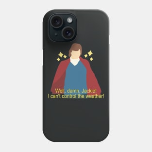 Damn Jackie Phone Case