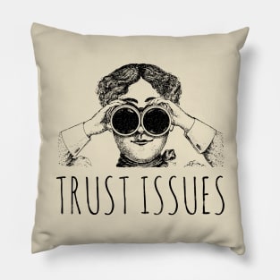 Trust Issues Pillow