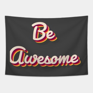 Be Awesome Tapestry