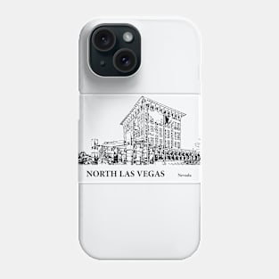 North Las Vegas - Nevada Phone Case