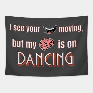 Dancing Tapestry