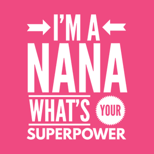 Nana Superpower T-Shirt