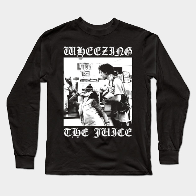 Encino Man Wheezing The Juice Encino Man Long Sleeve T Shirt Teepublic