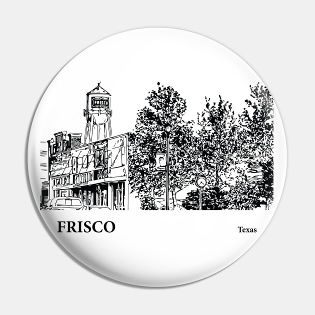 Frisco - Texas Pin by Lakeric