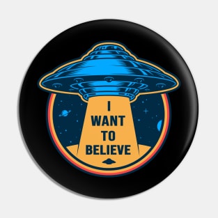 I Want To Believe Pin