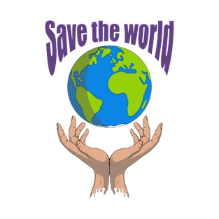 Save the world T-Shirt