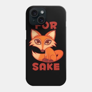 For Fox Sake Phone Case