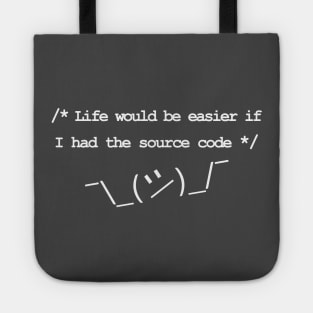 Life would be easier if I had the source code Tote