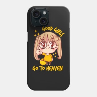 Good Girls Go to Heaven Cute - Kawaii Phone Case