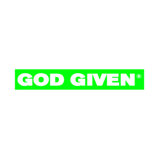 God Given neon green T-Shirt