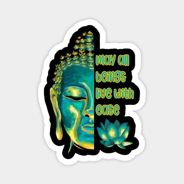 May All Beings Live with Ease Lovingkindness Metta Buddhist Quote Magnet by Get Hopped Apparel