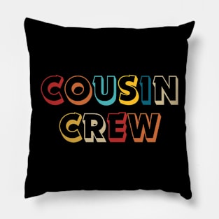 Cousin Crew Pillow