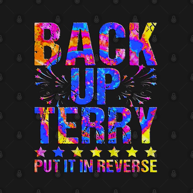 Retro back up terry put it in reverse 4th of july fireworks funny by masterpiecesai