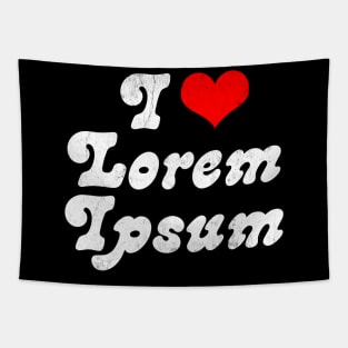 I ♥ Lorem Ipsum // Design Typography Geek Gift Tapestry