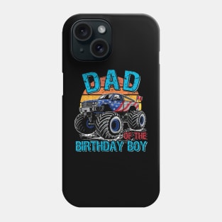 Dad Of The Birthday Boy Monster Truck Birthday Phone Case