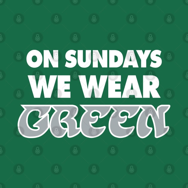 On Sundays We Wear Green - Green 2 by KFig21