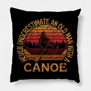 Bigfoot, Never Underestimate An Old Man With A Canoe - VINTAGE Pillow