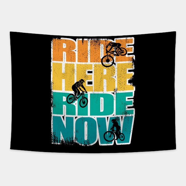 Ride here Ride now MTB BMX Bike Pun Fun Tapestry by BIGUP