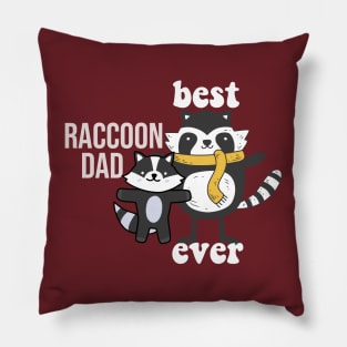 best raccoon dad ever Pillow