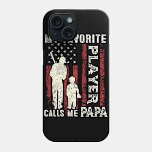 My Favorite Player Calls Me Papa US Flag Baseball Papa Gifts Fathers Day Phone Case