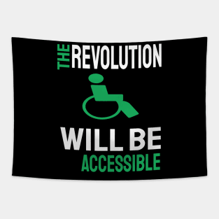 The revolution will be accessible Tapestry