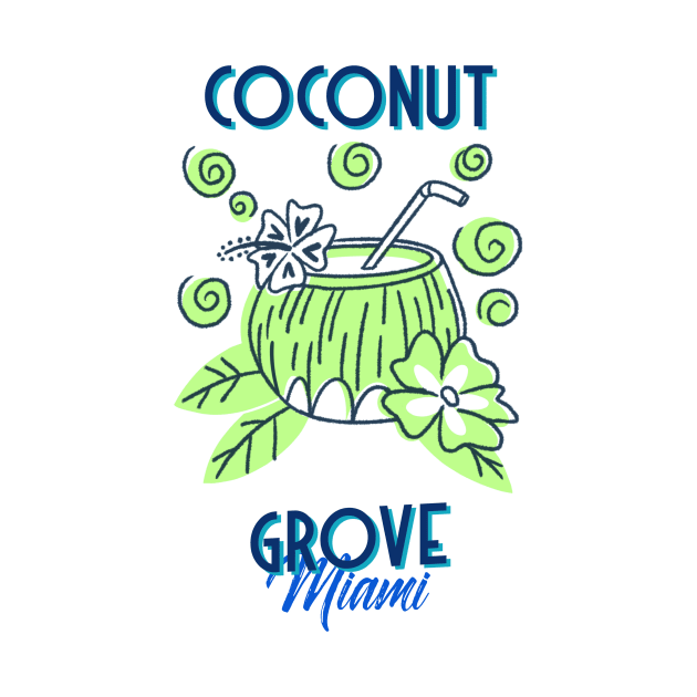 Coconut Grove Miami by Be Yourself Tees