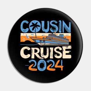 Funny Cousin Cruise 2024 Retro Family Matching Reunion Trip Pin